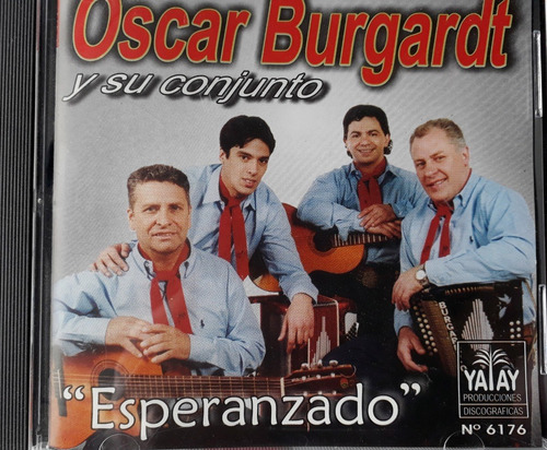 Oscar Burgardt Y Su Conjunto Esperanzado Cd Excelente Kktu 