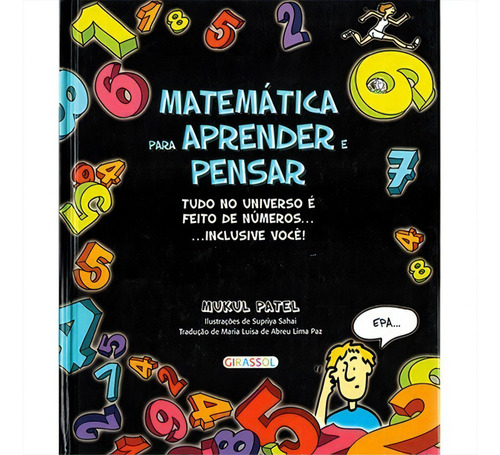 Matemática Para Aprender E Pensar, De Mukul Patel. Editora Girassol Em Português