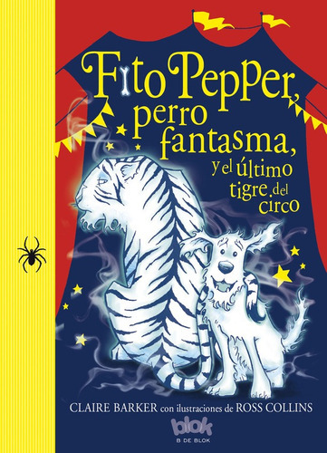 Fito Pepper Y Último Tigre Del Circo (fito Pepper 2) -    