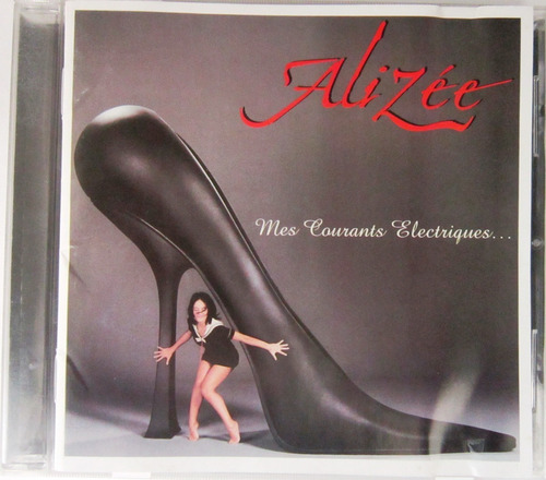 Alizee - Mes Courants Electriques Cd