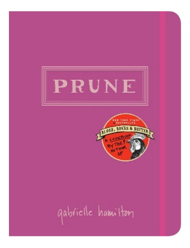 Prune - Gabrielle Hamilton. Eb7