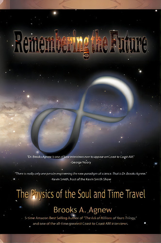 Remembering The Future, De Brooks A Agnew. Editorial Iuniverse, Tapa Blanda En Inglés