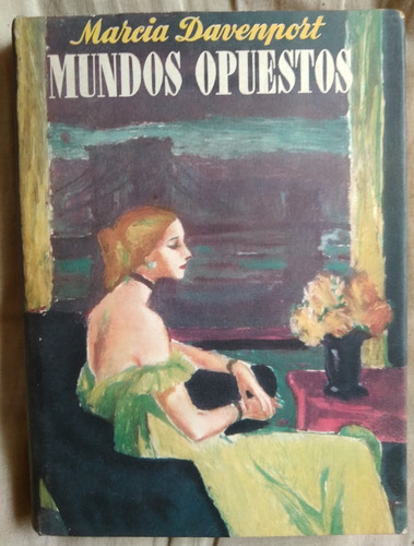 Mundos Opuestos Marcia Davenport 1959 Tapa Dura Unica Dueña