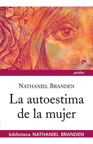 La Autoestima De La Mujer, De Nathaniel Branden. Editorial Paidós (p), Tapa Blanda En Español