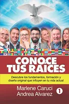 Comprar Conoce Tus Raices: Descubre Los Fundamentos, Formacion Y Dis