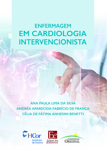 Enfermagem em cardiologia intervencionista, de Silva, Ana Paula Lima da. Editora dos Editores Eireli, capa dura em português, 2019