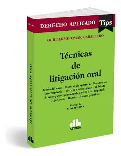 Técnicas De Litigación Oral - Caballero