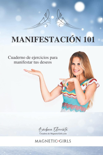 Libro: Manifestación 101: Cuaderno De Ejercicios Para Manife