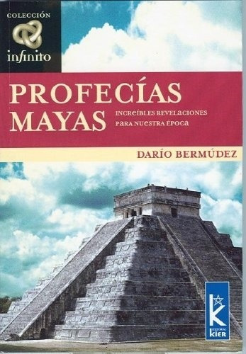 Profecias Mayas, De Bermudez, Dario. Editorial Kier, Tapa Tapa Blanda En Español