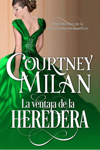 Libro: La Ventaja Heredera (los Hermanos Siniestros) (