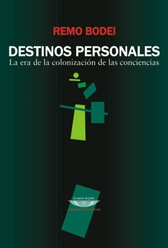 Destinos Personales - Bodei, Remo