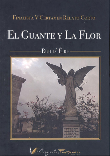 El Guante Y La Flor  -  González Seoane, Rhut