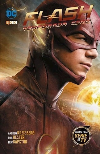 Flash: Temporada Cero (edición Cartoné) - Andrew Kreisberg