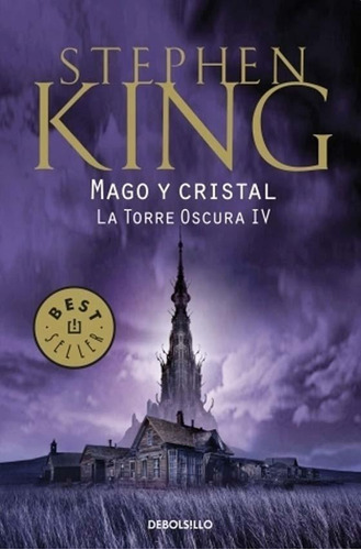 La Torre Oscura 4 - Mago Y Cristal - Stephen King