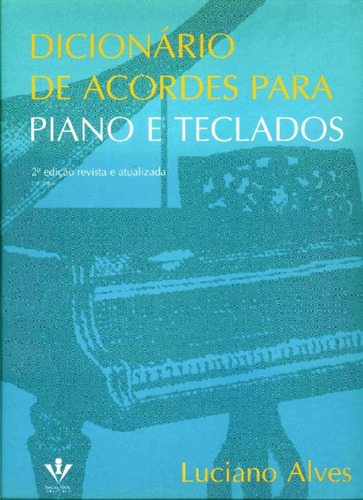 Dicionário De Acordes Para Piano E Teclados