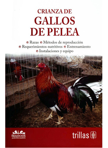 Crianza De Gallos De Pelea