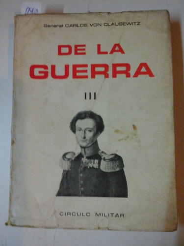 De La Guerra Iii - La Defensa - C. Von Clausewitz - L216