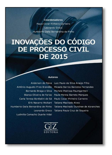 Inovações do Código de Processo Civil de 2015, de Paulo Cesar Pinheiro Carneiro. Editora GZ EDITORA - LMJ FORNECEDOR, capa mole em português