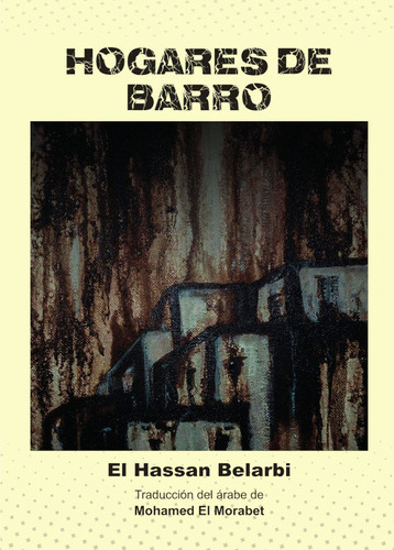 Hogares De Barro - Belarbi, El Hassan