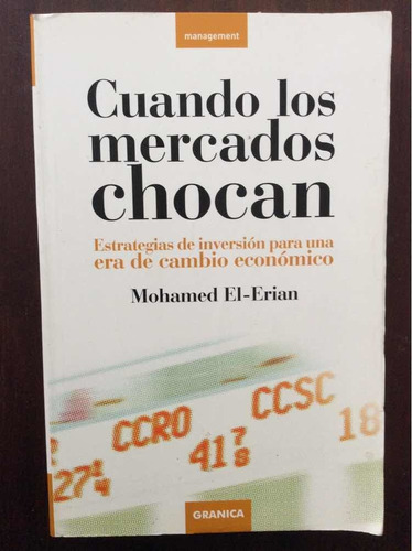 Cuando Los Mercados Chocan - Mohamed A El Erian - Manag