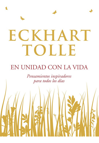 En Unidad Con La Vida - Eckhart Tolle