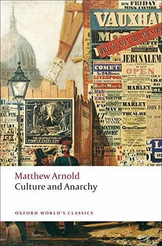 Culture And Anarchy (oxford Worlds Classics) -..., De Arnold, Matthew. Editorial Oxford University Press En Inglés