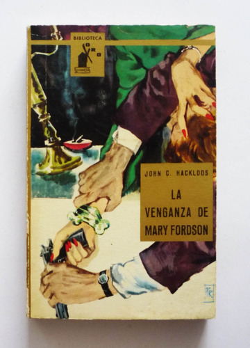 La Venganza De Mary Fordson - John C. Hackloos