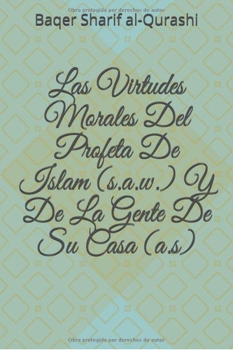 Libro Las Virtudes Morales Del Profeta De Islam (s.a.w.) Y D