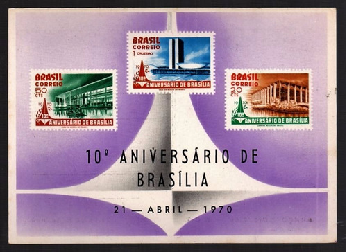 1970 -  Postal Aniversário 10 Anos De Brasília Df Novo