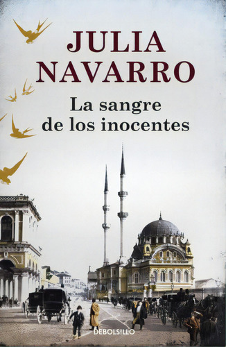 La Sangre De Los Inocentes, De Julia Navarro. Serie 9588820255, Vol. 1. Editorial Penguin Random House, Tapa Blanda, Edición 2018 En Español, 2018