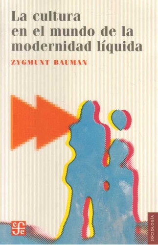 Cultura En El Mundo De La Modernidad Líquida / Bauman (envío