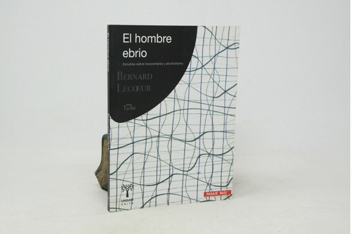 Bernard Lecoeur - El Hombre Ebrio