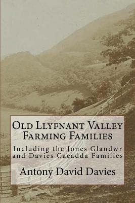 Libro Old Llyfnant Valley Farming Families: Including The...