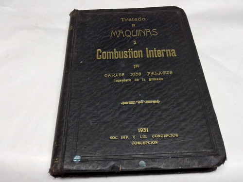 Tratado De Máquinas De Combustión Interna / Ríos / 1931