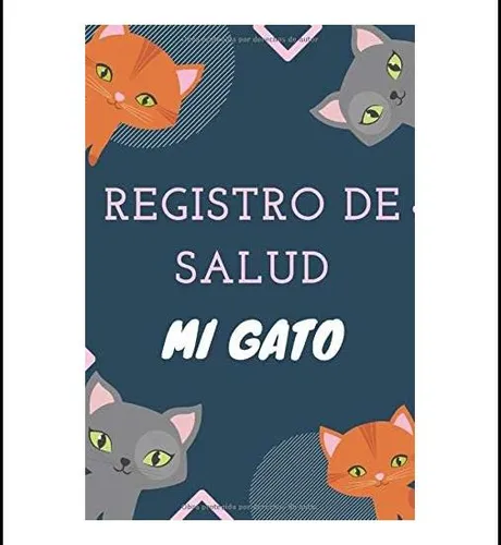 comprar Libro: Mi Gato : Registro De Salud: Libro De Salud Cuaderno
