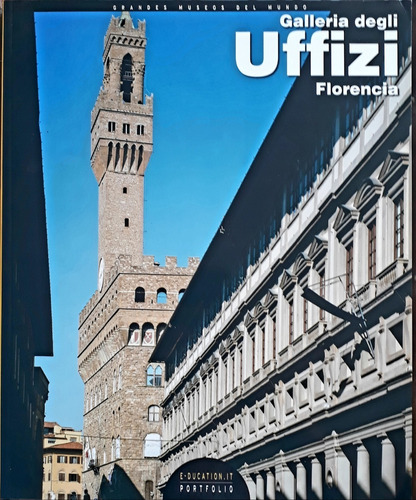 Libro Museos Del Mundo - Galleria Degli Uffizi - Florencia