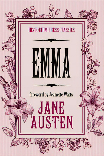 Emma (historium Press Classics), De Austen, Jane. Editorial Lightning Source Inc, Tapa Blanda En Inglés