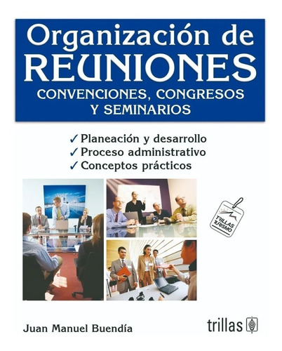 Organización De Reuniones Convenciones Congresos Trillas