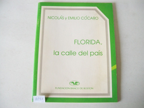 Florida, La Calle Del País · Nicolás Y Emilio Cócaro