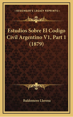 Libro: Estudios Sobre El Civil Argentino V1, Part 1 (1879)