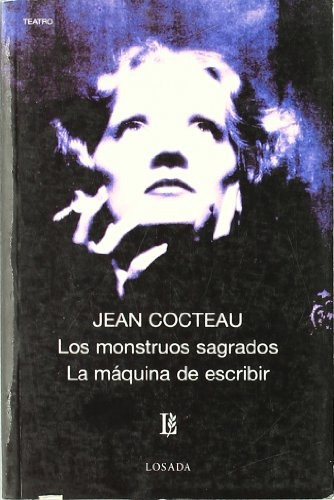 Monstruos Sagrados, Los; Maquina De Escribir, La - Jean Coct