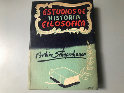 Estudios De Historia Filosófico - Arturo Schopenhauer