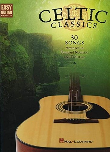 Celtic Classics Easy Guitar With Notes And Tab (easy Guitar 