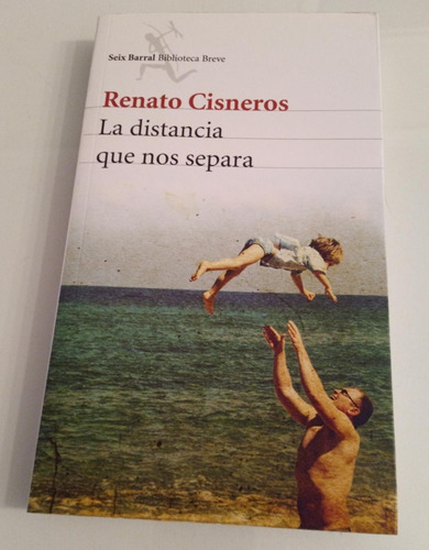 La Distancia Que Nos Separa Renato Cisneros @jmlibros