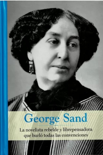 Colección Grandes Mujeres - N 26 George Sand - Rba