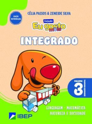 Eu Gosto Mais - Integrado - Volume 3 - Educação Infantil - Reformulado 2023