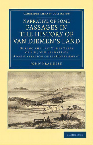 Cambridge Library Collection - History Of Oceania: Narrative Of Some Passages In The History Of V..., De Sir John Franklin. Editorial Cambridge University Press, Tapa Blanda En Inglés