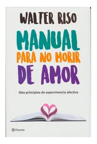 Manual Para No Morir De Amor - Walter Riso - Libro Nuevo