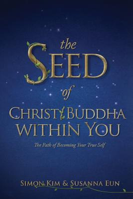 Libro The Seed Of Christ/buddha Within You: The Path Of B...