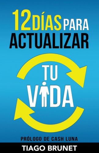 Libro:  12 Días Para Actualizar Tu Vida (spanish Edition)